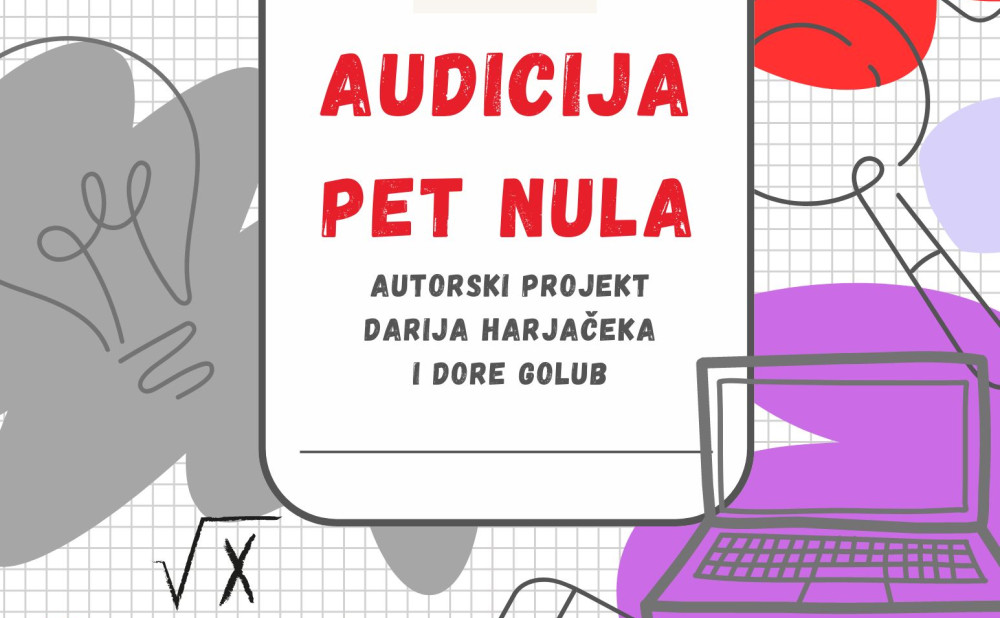 POZIV NA AUDICIJU PET NULA